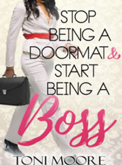 Stop Being A Doormat & Start Being A Boss