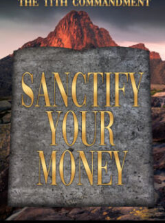 Santify Your Money: The 11th Commandment