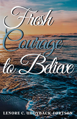 Fresh Courage to Believe