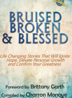 Bruised, Broken, and Blessed
