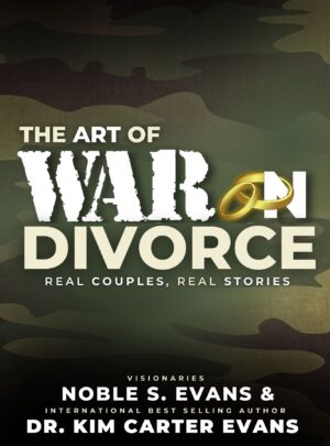 The Art of War on Divorce: Real Couples, Real Stories