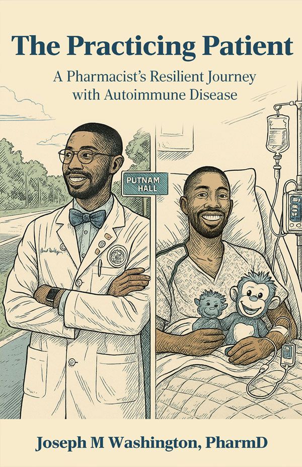 The Practicing Patient A Pharmacist’s Resilient Journey with Autoimmune Disease