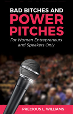 bad-bitches Bad Bitches and Power Pitches: For Women Entrepreneurs and Speakers Only