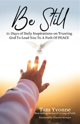 be-still Be Still: 21 Days of Daily Inspirations on Trusting God to Lead You to a Path of Peace