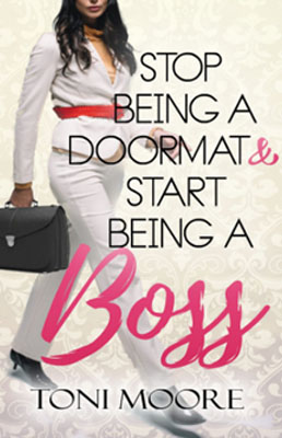 boss Stop Being A Doormat & Start Being A Boss
