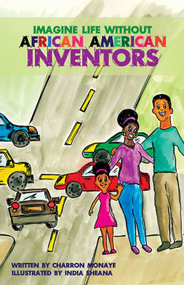 inventors Imagine Life Without African-American Inventors