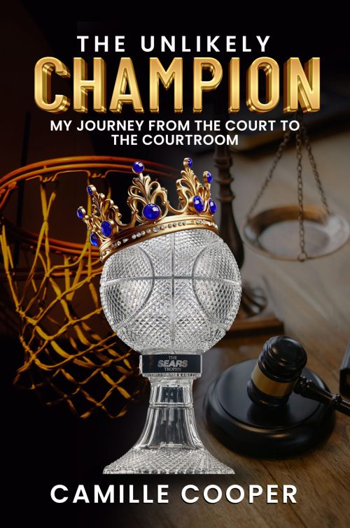 n-e The Unlikely Champion: My Journey From the Court to the Courtroom