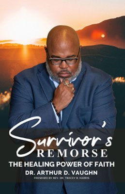 survivor Survivor's Remorse: The Healing Power of Faith
