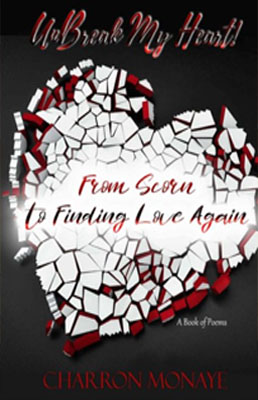 unbreak UnBreak My Heart: From Scorn To Finding Love Again