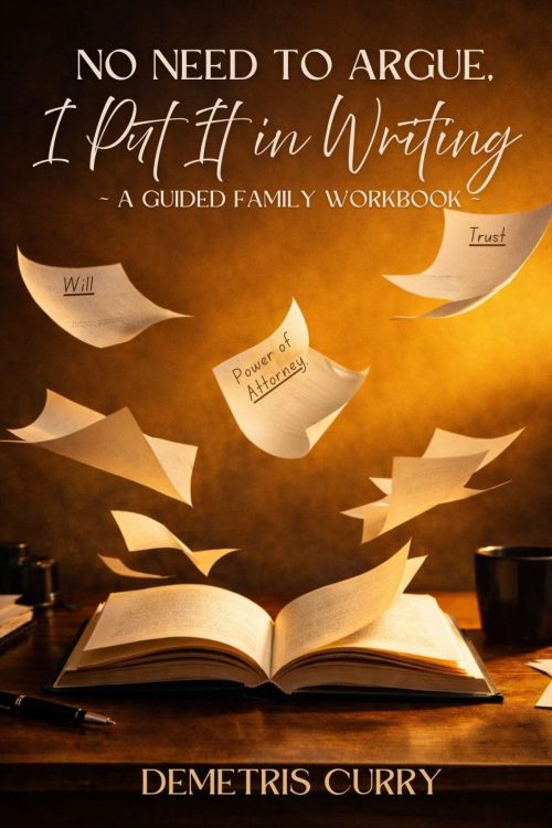no-need No Need to Argue, I Put It in Writing: A Guided Family Workbook